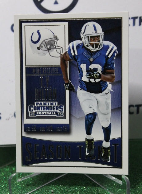 2015 PANINI CONTENDERS T.Y. HILTON # 31 NFL INDIANAPOLIS COLTS GRIDIRON  CARD