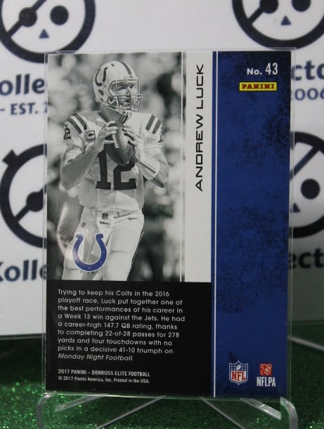 2017 PANINI DONRUSS ELITE ANDREW LUCK # 43 NFL INDIANAPOLIS COLTS GRIDIRON  CARD