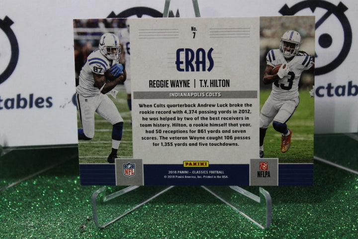 2018 PANINI  CLASSICS REGGIE WAYNE T.Y. HILTON # 7 ERAS NFL INDIANAPOLIS COLTS GRIDIRON  CARD