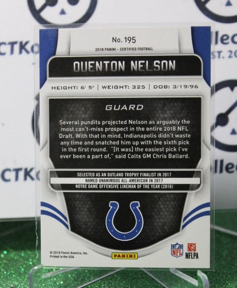 2018 PANINI CERTIFIED QUENTON NELSON # 195 ROOKIE 813/999 NFL INDIANAPOLIS COLTS GRIDIRON  CARD