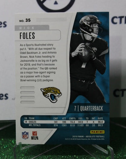 2019 PANINI ABSOLUTE NICK FOLES # 35 NFL JACKSONVILLE JAGUARS GRIDIRON  CARD