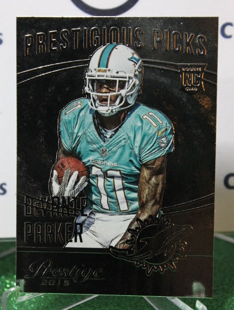 2015 PANINI PRESTIGE DeVANTE PARKER # 7 DRAFT ROOKIE NFL MIAMI DOLPHINS GRIDIRON  CARD