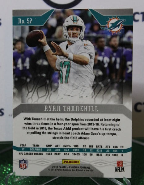 2018 PANINI PHOENIX RYAN TANNEHILL # 57 NFL MIAMI DOLPHINS GRIDIRON  CARD