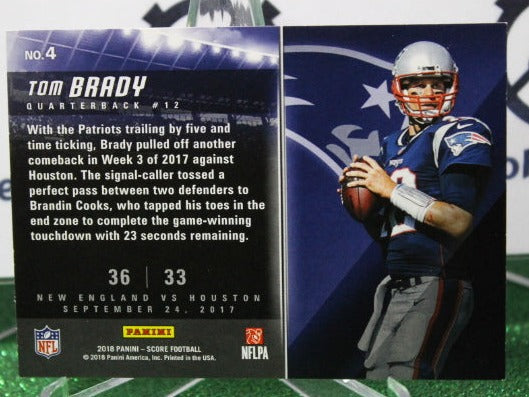 2018 PANINI SCORE TOM BRADY # 4 NFL NEW ENGLAND PATRIOTS GRIDIRON  CARD