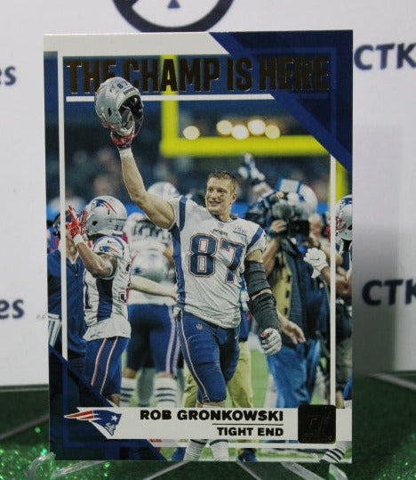 2019 PANINI DONRUSS ROB GRONKOWSKI # CH-4 NFL NEW ENGLAND PATRIOTS GRIDIRON  CARD