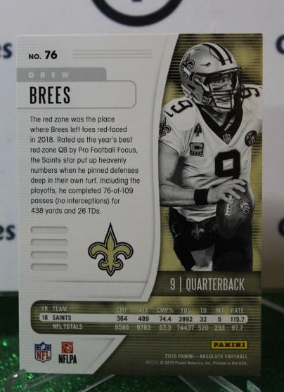 2019 PANINI ABSOLUTE DREW BREES # 76 NFL NEW ORLEANS SAINTS GRIDIRON  CARD