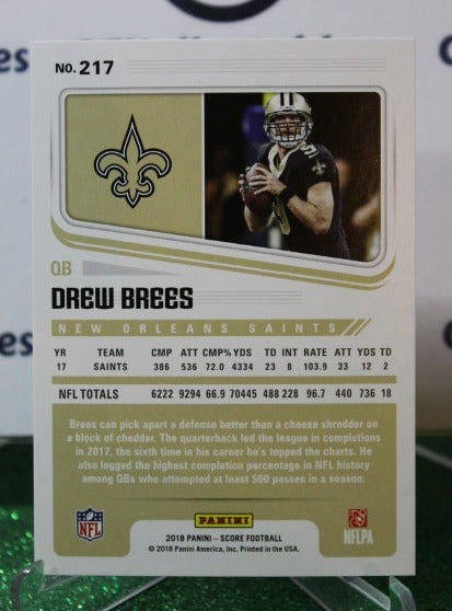 2018 PANINI SCORE DREW BREES # 217 NFL NEW ORLEANS SAINTS GRIDIRON  CARD