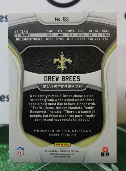 2019 PANINI CERTIFIED DREW BREES # 83 NFL NEW ORLEANS SAINTS GRIDIRON  CARD