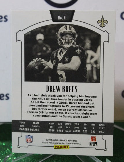 2019 PANINI LEGACY DREW BREES # 71 NFL NEW ORLEANS SAINTS GRIDIRON  CARD