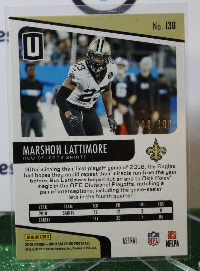 2019 PANINI UNPARRALLELED MARSHON LATTIMORE # 130 ASTRAL 004/200 NFL NEW ORLEANS SAINTS GRIDIRON  CARD