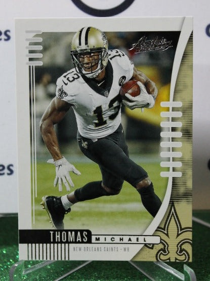 2019 PANINI ABSOLUTE MICHAEL THOMAS # 78 NFL NEW ORLEANS SAINTS GRIDIRON  CARD