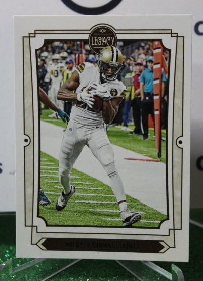 2019 PANINI LEGACY MICHAEL THOMAS # 73 NFL NEW ORLEANS SAINTS GRIDIRON  CARD