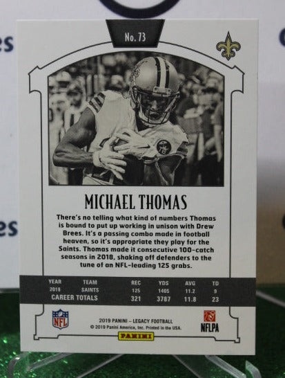 2019 PANINI LEGACY MICHAEL THOMAS # 73 NFL NEW ORLEANS SAINTS GRIDIRON  CARD