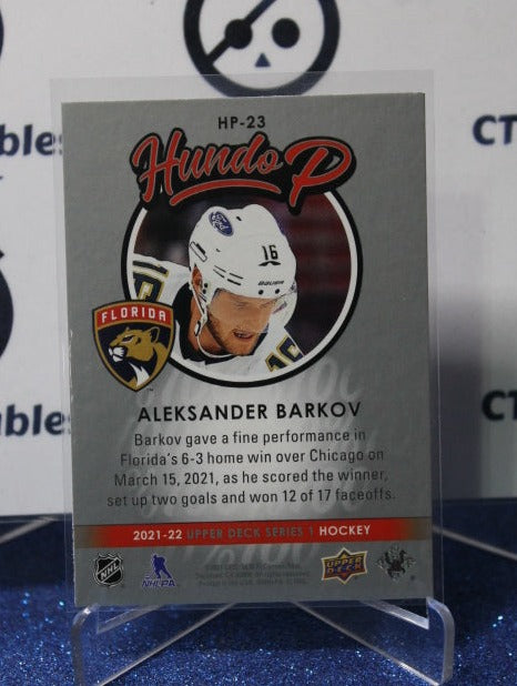 2021-22 UPPER DECK ALEKSANDER BARKOV # HP-23 HUNDO P FLORIDA PANTHERS HOCKEY CARD