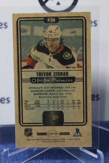 2021-22 O-PEE-CHEE PREMIER TREVOR ZEGRAS # P-40 ROOKIE ANAHEIM DUCKS HOCKEY CARD