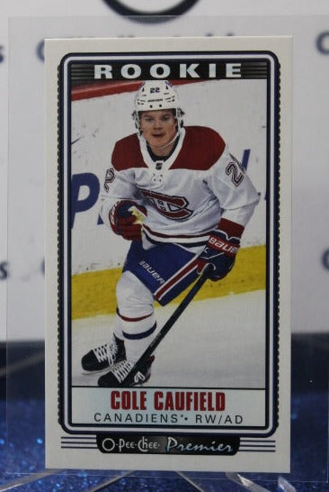 2021-22 O-PEE-CHEE PREMIER COLE CAUFIELD # P-37 ROOKIE TALLBOYS MONTREAL CANADIENS NHL HOCKEY CARD