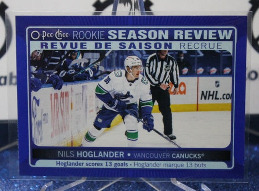 2021-22 O-PEE-CHEE ROOKIE SEASON REVIEW NILS HOGLANDER # 543 BLUE PARALLEL VANCOUVER CANUCKS HOCKEY CARD