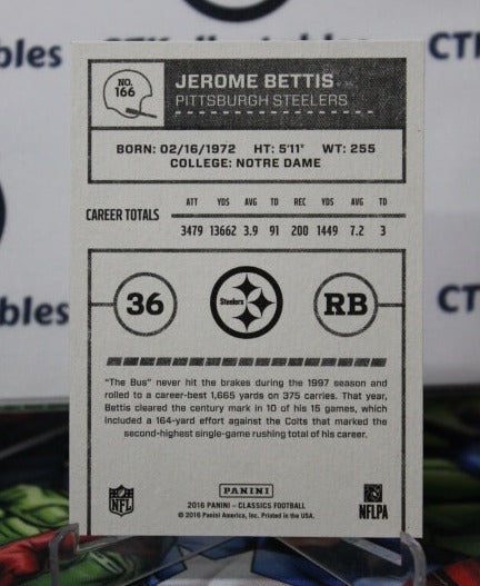 2016 PANINI CLASSICS JEROME BETTIS # 166  NFL PITTSBURGH STEELERS GRIDIRON  CARD