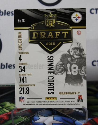 2015 PANINI PRESTIGE SAMMIE COATES # 16 DRAFT ROOKIE NFL PITTSBURGH STEELERS GRIDIRON  CARD