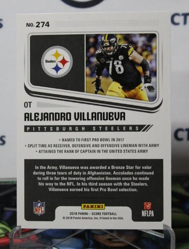 2018 PANINI SCORE ALEJANDRO VILLANUEVA # 274 NFL PITTSBURGH STEELERS GRIDIRON  CARD