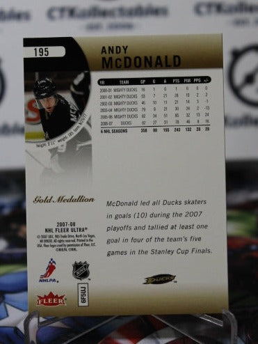 2007-08 FLEER ULTRA ANDY McDONALD  # 195 ANAHEIM DUCKS NHL HOCKEY CARD