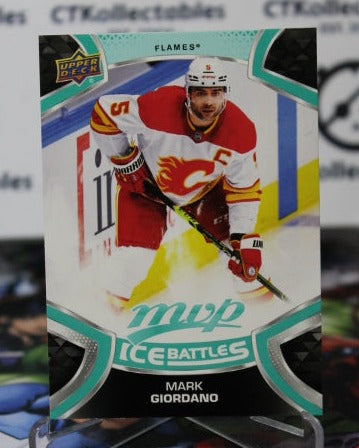 2021-22 UPPER DECK MVP MARK GIORDANO # 5 ICE BATTLES HOCKEY NHL CALGARY FLAMES  CARD