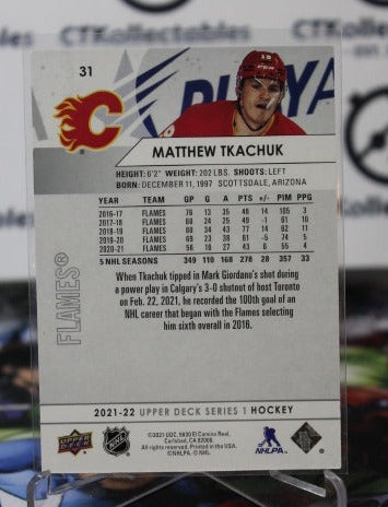 2021-22 UPPER DECK MATTHEW TKACHUK # 31 HOCKEY NHL CALGARY FLAMES  CARD