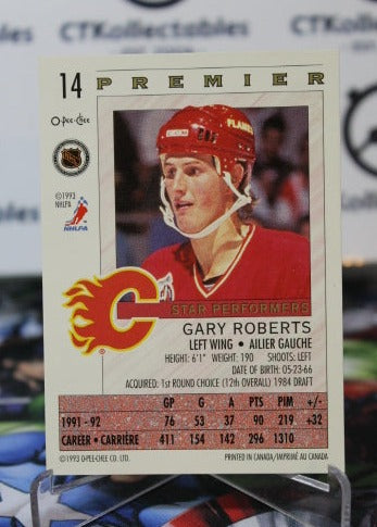 1992-93 O-PEE-CHEE PREMIER GARY ROBERTS # 14 HOCKEY NHL CALGARY FLAMES  CARD