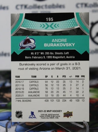 2021-22 UPPER DECK MVP ANDRE BURAKOVSKY # 195  COLORADO AVALANCHE  NHL HOCKEY TRADING CARD