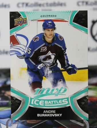 2021-22 UPPER DECK MVP ANDRE BURAKOVSKY # 195 ICE BATTLES COLORADO AVALANCHE  NHL HOCKEY TRADING CARD