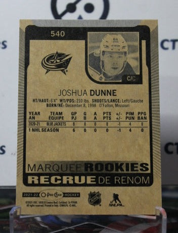 2021-22  O-PEE CHEE JOSHUA DUNNE # 540 MARQUEE ROOKIES COLUMBUS BLUE JACKETS NHL HOCKEY TRADING CARD