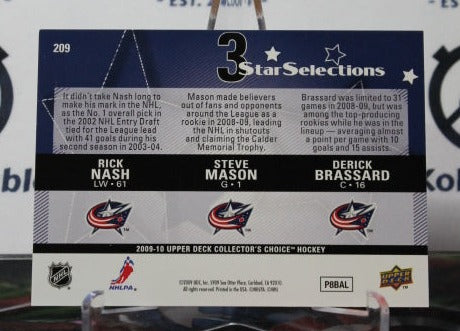 2009-10 UPPER DECK RICK NASH STEVE MASON DERICK BRASSARD # 209 STAR SELECTIONS COLUMBUS BLUE JACKETS HOCKEY CARD