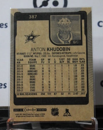 2021-2022 O-PEE-CHEE ANTON KHUDOBIN # 387 DALLAS STARS NHL HOCKEY TRADING CARD