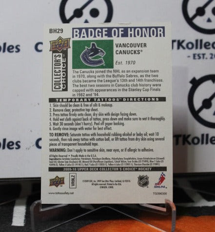 2009-10  UPPER DECK BADGE OF HONOR # BH29  VANCOUVER CANUCKS NHL HOCKEY TRADING CARD