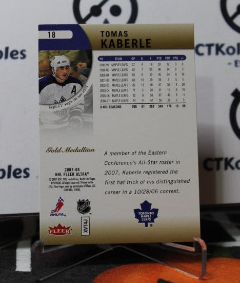 2007-08  FLEER ULTRA TOMAS KABERLE # 18 TORONTO MAPLE LEAFS HOCKEY CARD