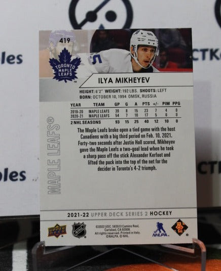 2021-22 UPPER DECK ILYA MIKHEYEV # 419 TORONTO MAPLE LEAFS HOCKEY CARD