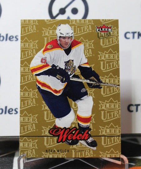 2007-08 FLEER ULTRA NOAH WELCH # 116 NHL FLORIDA PANTHERS HOCKEY CARD