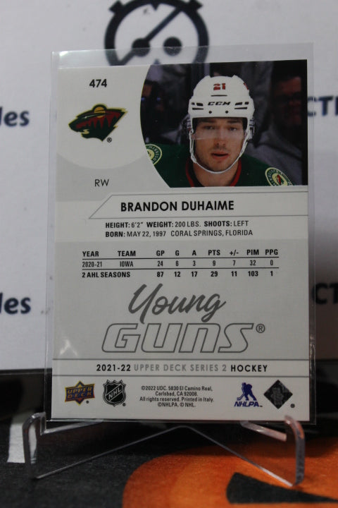 2021-22 UPPER DECK BRANDON DUHAIME # 474 YOUNG GUNS ROOKIE MINNESOTA WILD  NHL HOCKEY CARD