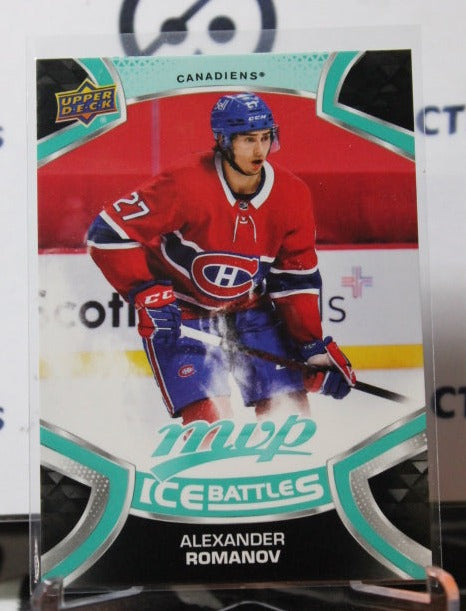 2021-22 UPPER DECK MVP ALEXANDER ROMANOV # 27 ROOKIE ICE BATTLES MONTREAL CANADIANS HOCKEY CARD