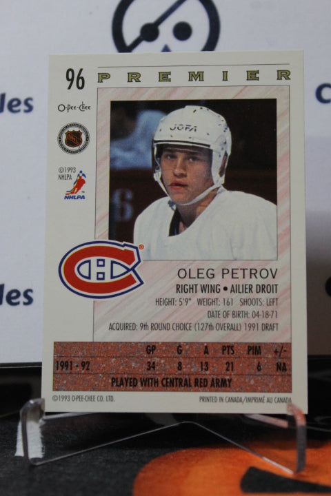 1992-93  O-PEE-CHEE PREMIER OLEG PETROV # 96 MONTREAL CANADIENS HOCKEY CARD