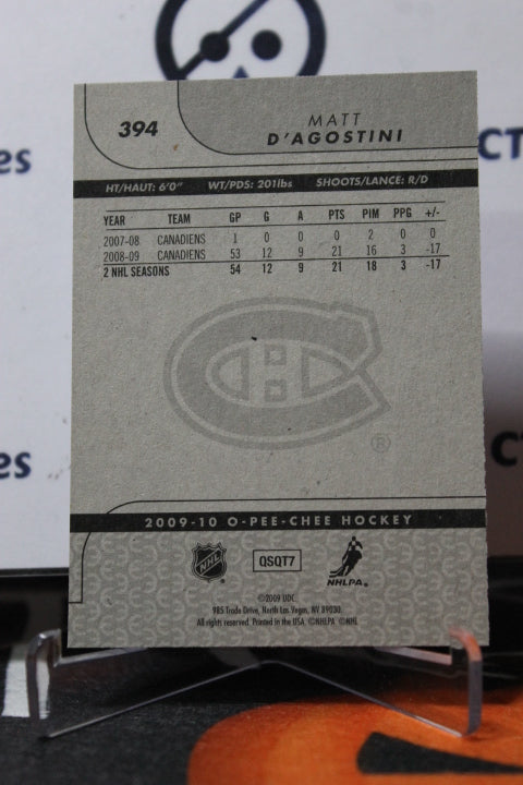 2009-10 O-PEE-CHEE MATT D'AGOSTINE # 394 MONTREAL CANADIENS HOCKEY CARD