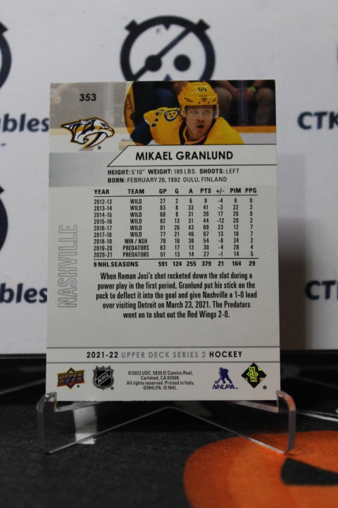 2021-22 UPPER DECK MIKAEL GRANLUND # 353 NASHVILLE PREDATORS NHL HOCKEY TRADING CARD