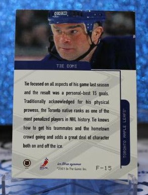 TIE DOMI # F-15 IN THE GAME 2003 TORONTO MAPLE LEAFS  NHL HOCKEY TRADING CARD