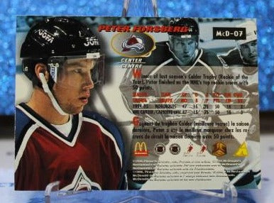 PETER FORSBERG # McD-07 McDONALD'S PINNACLE 1995-96 COLORADO AVALANCHE NHL HOCKEY TRADING CARD