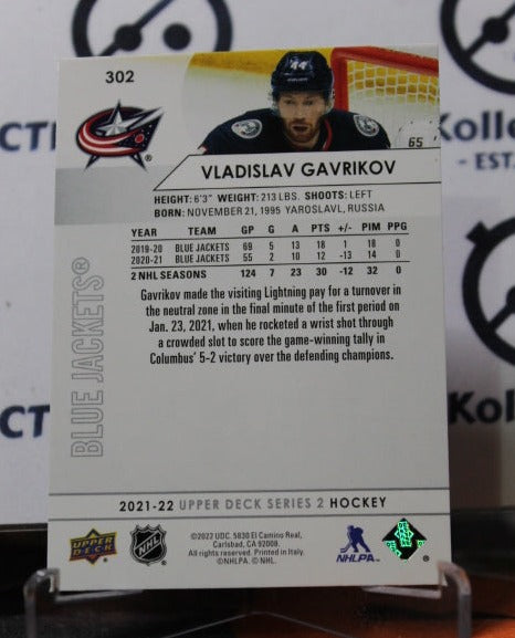 2021-22 UPPER DECK  VLADISLAV GAVRIKOV # 302   COLUMBUS BLUE JACKETS NHL HOCKEY TRADING CARD