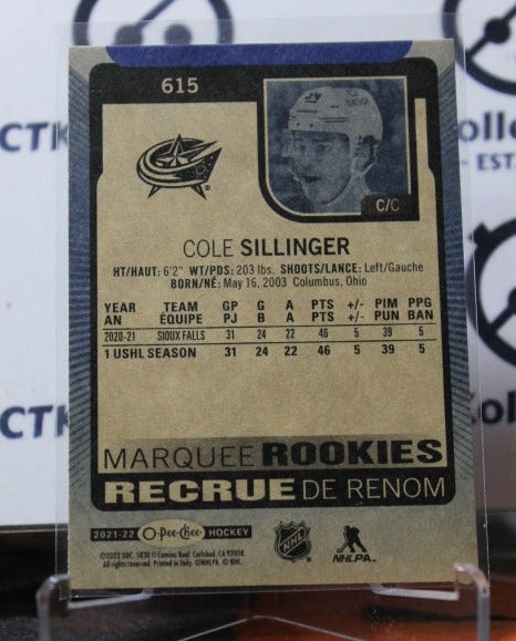 2021-22  O-PEE CHEE COLE SILLINGER # 616 MARQUEE ROOKIE COLUMBUS BLUE JACKETS NHL HOCKEY TRADING CARD