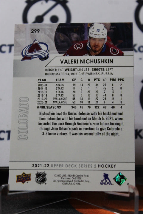 2021-22 UPPER DECK VALERI NICHUSHKIN # 299 COLORADO AVALANCHE  NHL HOCKEY TRADING CARD