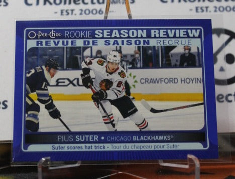 2021-22 O-PEE-CHEE PIUS SUTER # 542 SEASON REVIEW ROOKIE CHICAGO BLACKHAWKS HOCKEY CARD