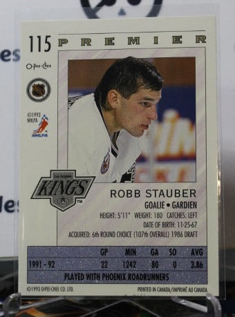 1992-93 O-PEE CHEE ROBB STAUBER # 115  L A KINGS NHL  HOCKEY CARD