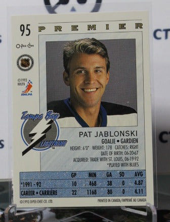 1992-93  O-PEE CHEE PREMIER PAT JABLONSKI # 95 GOALTENDER  TAMPA BAY LIGHTNING  NHL HOCKEY CARD